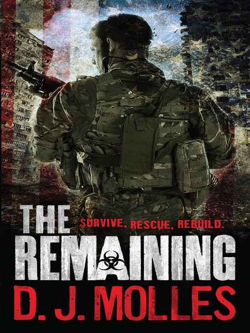 Title details for The Remaining by D. J. Molles - Available
